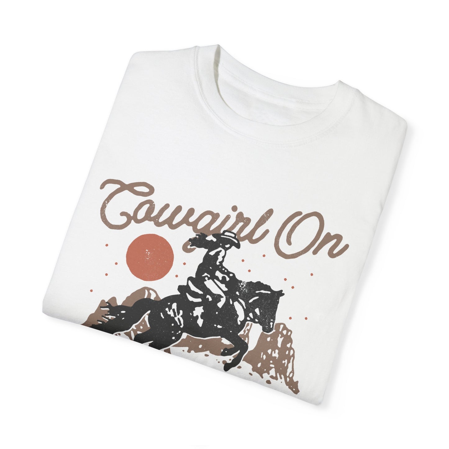 Cowgirl On Graphic Tee